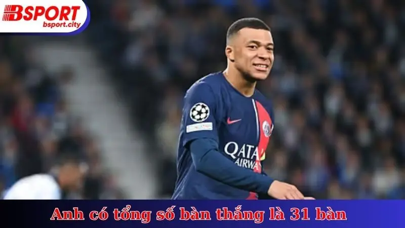 Anh có tổng số bàn thắng là 31 bàn