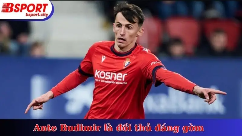 Ante Budimir là đối thủ đáng gờm