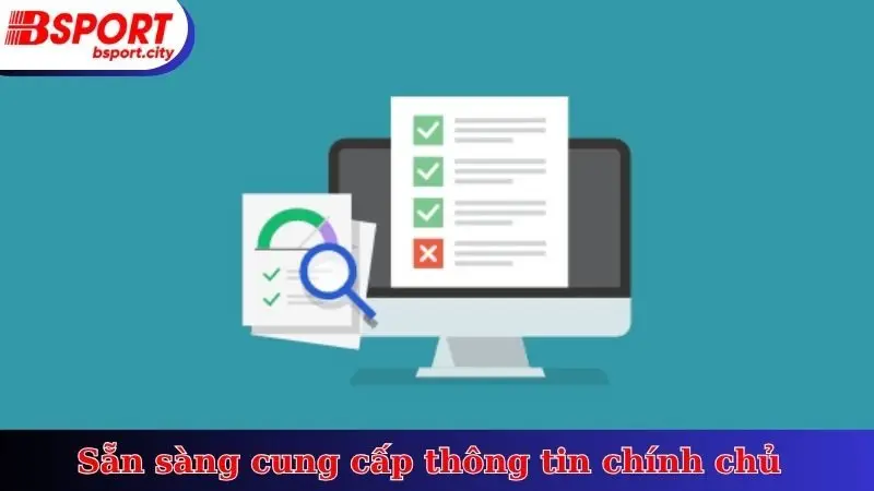 Sẵn sàng cung cấp thông tin chính chủ